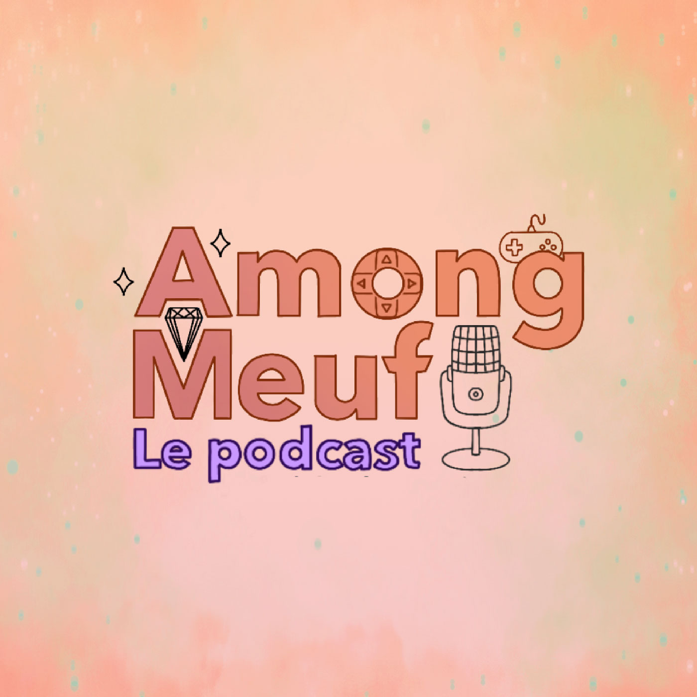 AMONG MEUFS – Le Podcast