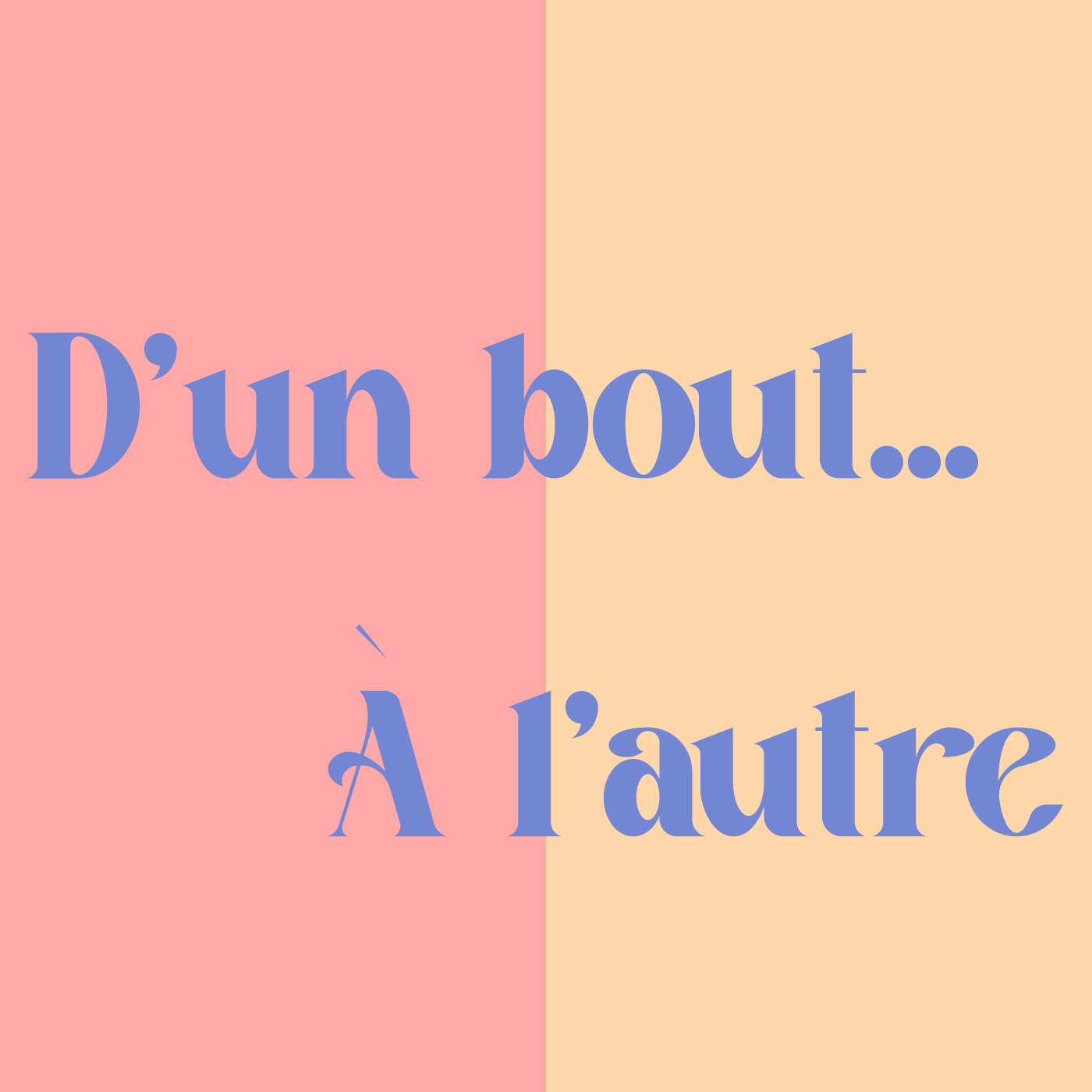 D'un bout à l'autre