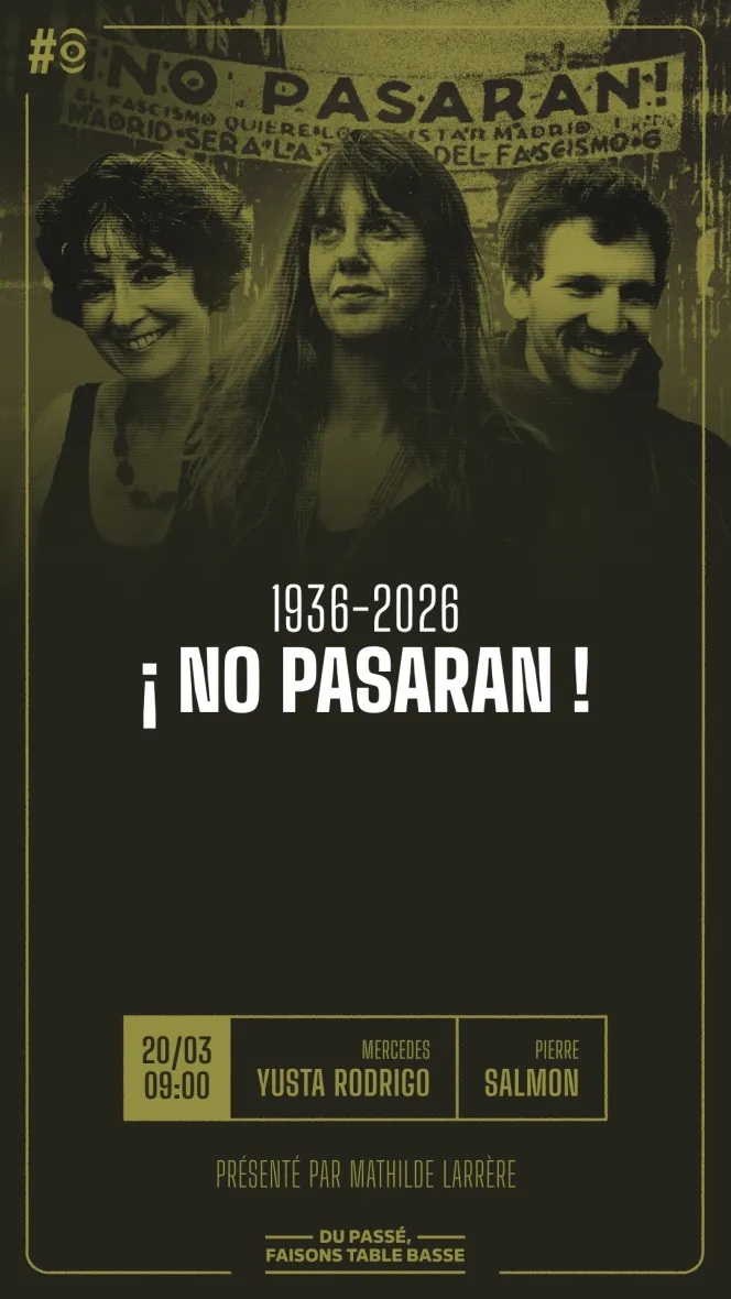 No Pasaran : que reste-il de la guerre d’Espagne 90 ans plus tard ? - S11E42 - Vendredi 20 Mars 2026
