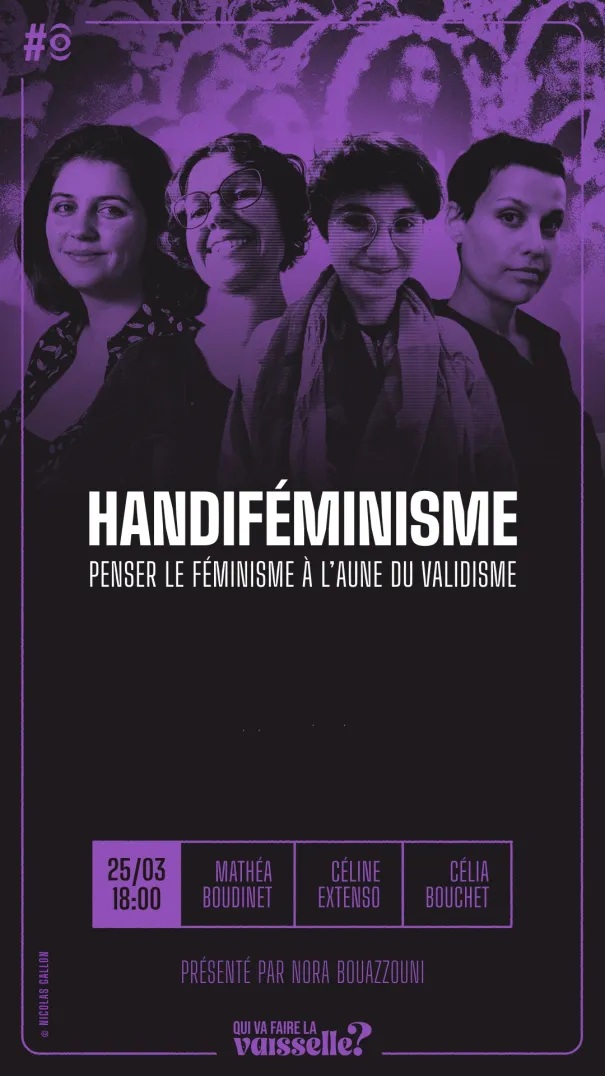 Handiféminisme : penser le féminisme à l’aune du validisme - S11E47 - Mercredi 25 Mars 2026