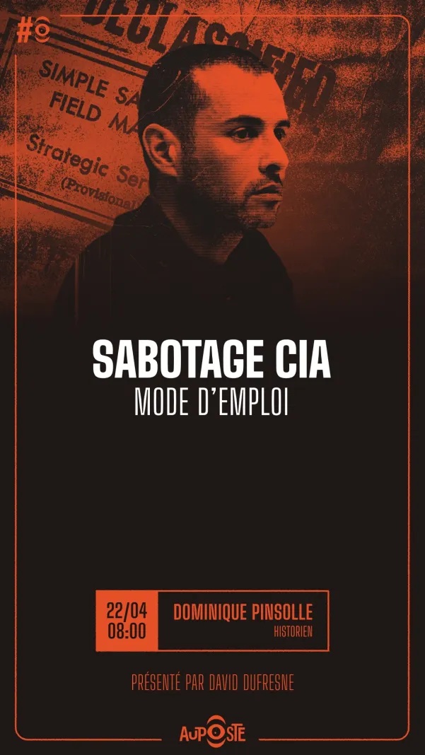 « Le sabotage c’est un état d’esprit » - S11E60 - Mercredi 22 Avril 2026